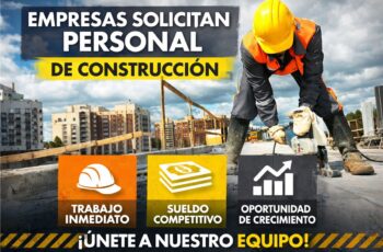 CONSTRUCCIÓN SOLICITA +200 PERSONALES